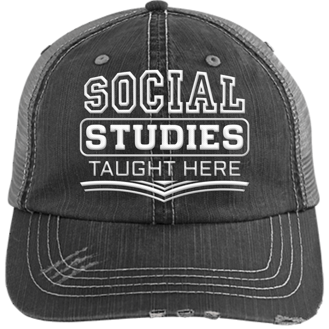 Social Studies Taught Here Distressed Unstructured Trucker Cap