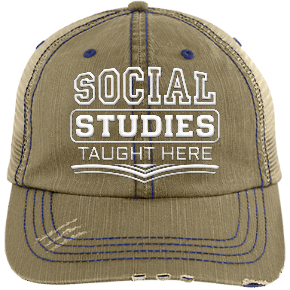 Social Studies Taught Here Distressed Unstructured Trucker Cap